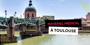Vente en ligne et livraison de matériel médical à Toulouse